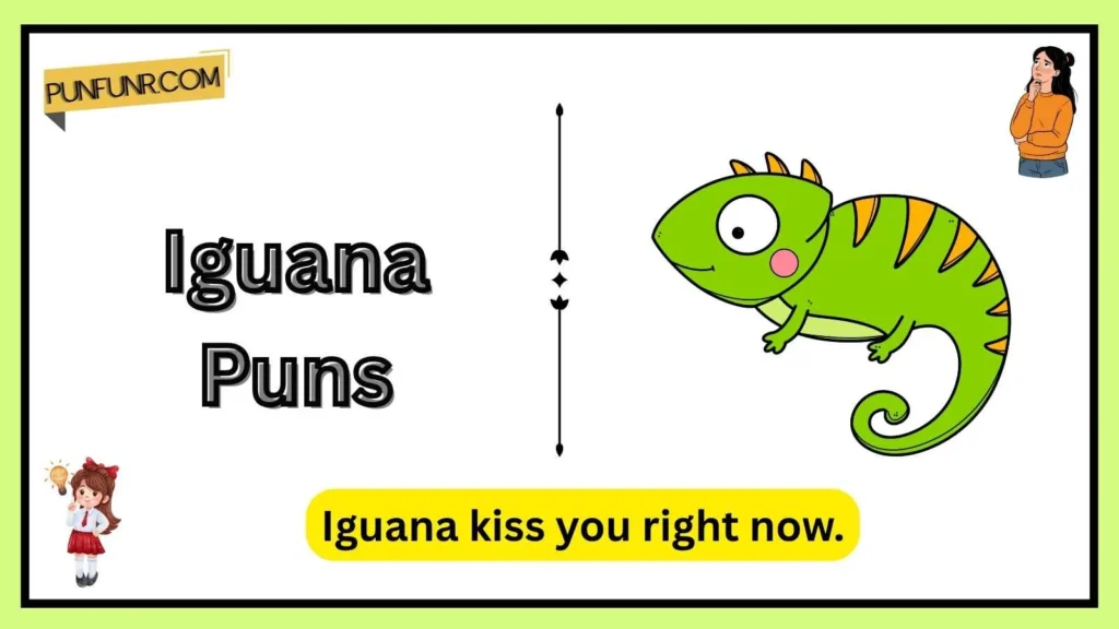 Iguana Puns