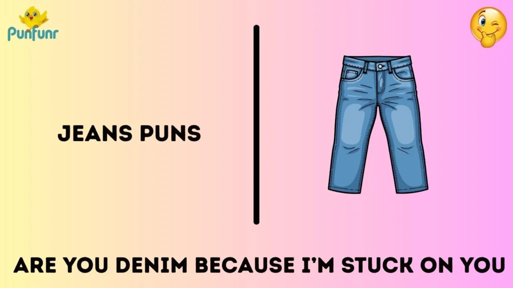 jeans puns