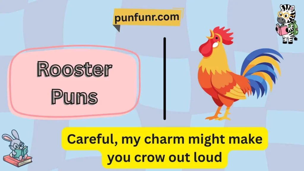 Rooster Puns