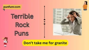 Terrible Rock Puns