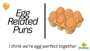 Egg Related Puns