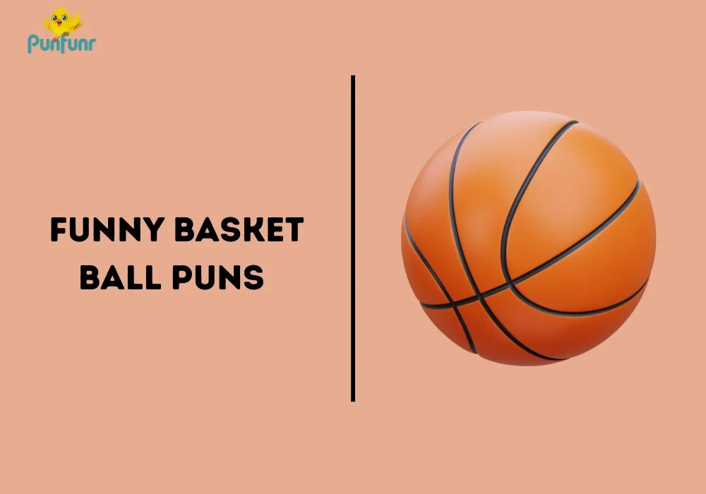 Funny Basket Ball Puns 