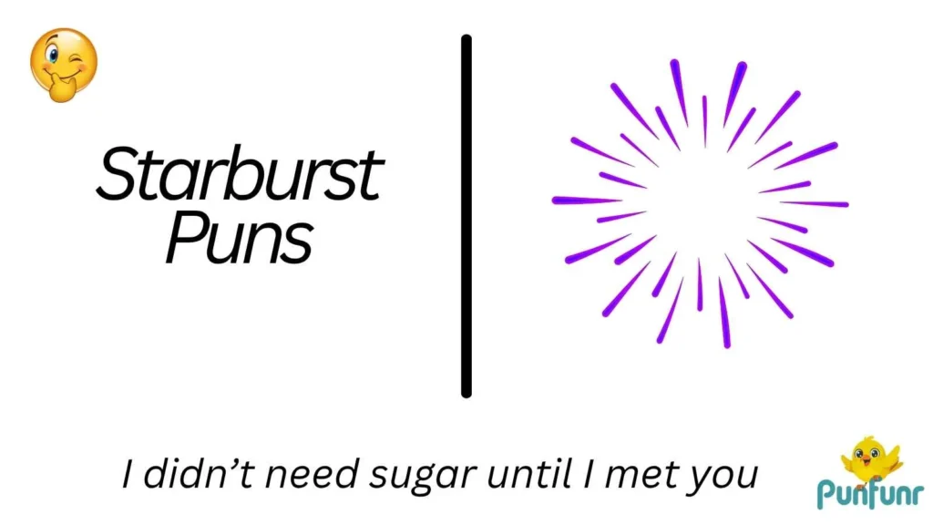 Starburst Puns