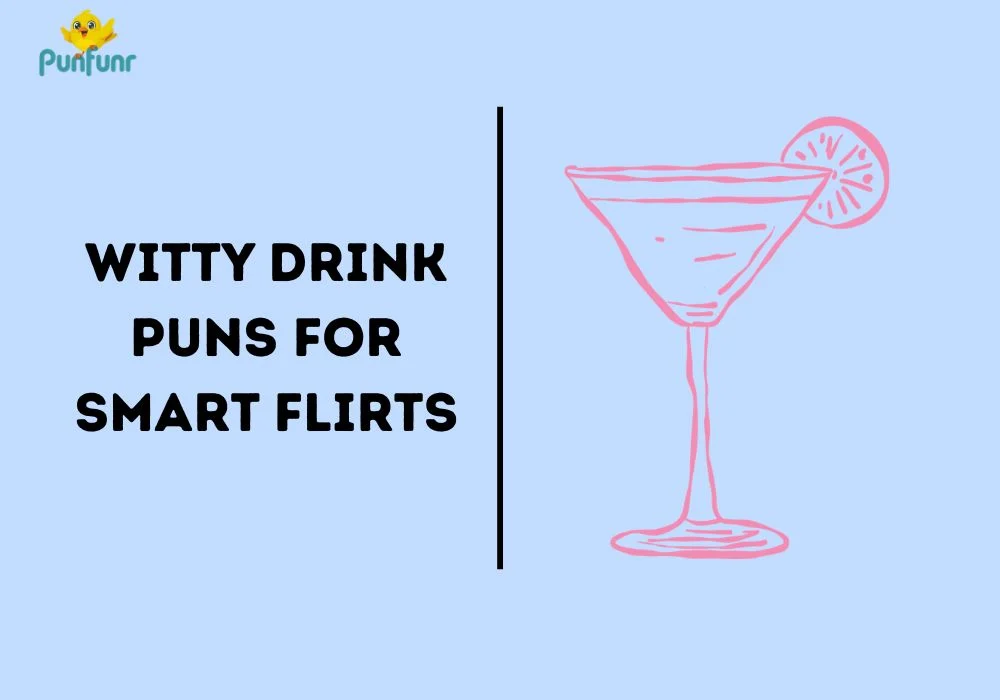 Witty Drink Puns for Smart Flirts