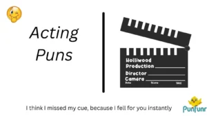 Acting Puns
