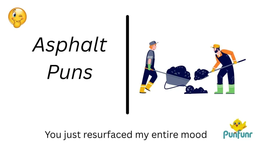 Asphalt Puns
