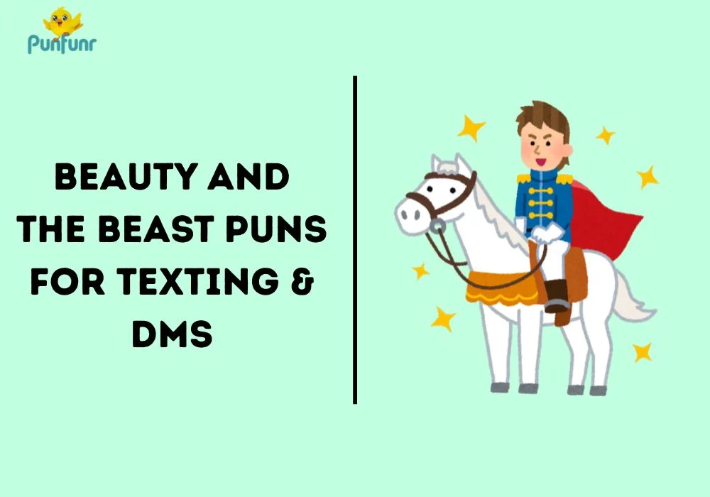 Beauty and the Beast Puns for Texting & DMs