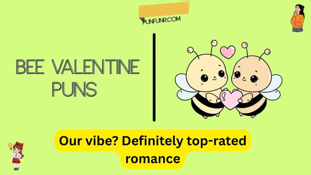 Bee Valentine Puns
