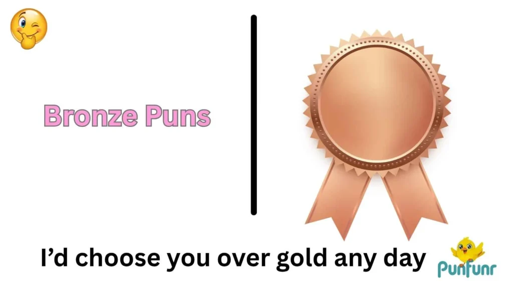 Bronze Puns