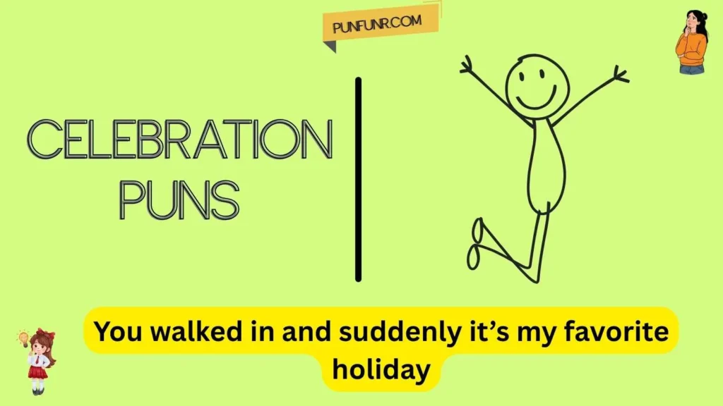 Celebration Puns