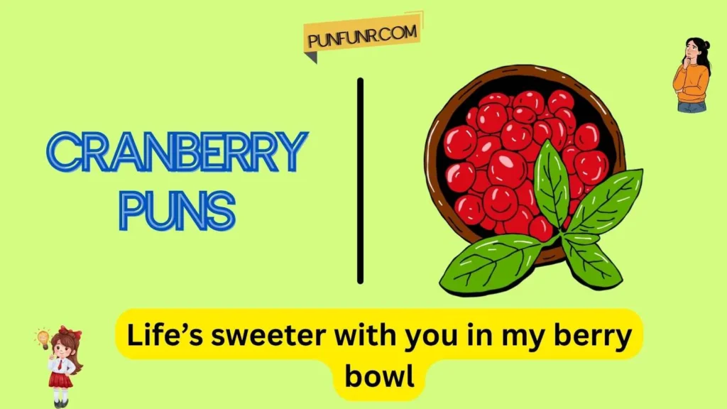 Cranberry Puns