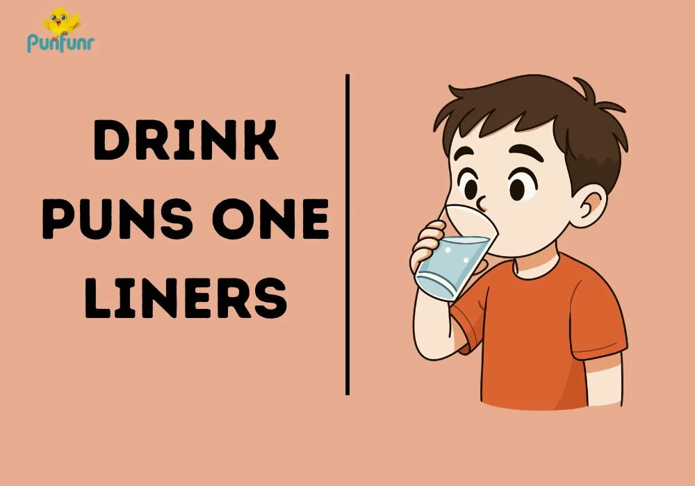 Drink Puns One Liners