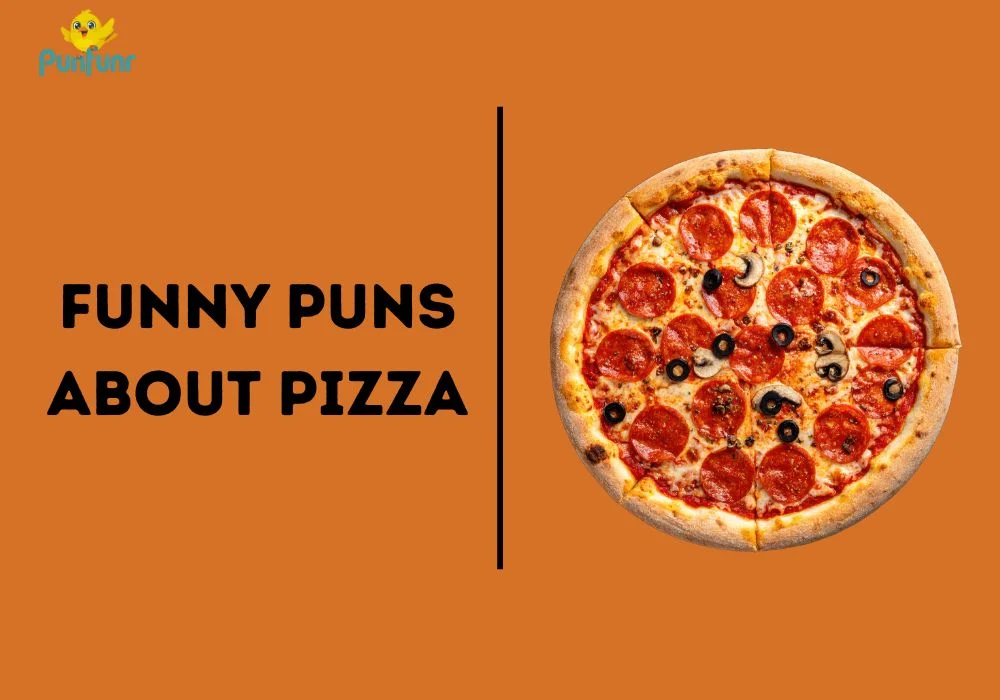 Funny Puns About Pizza