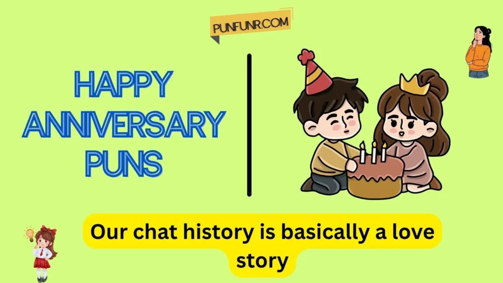 Happy anniversary puns