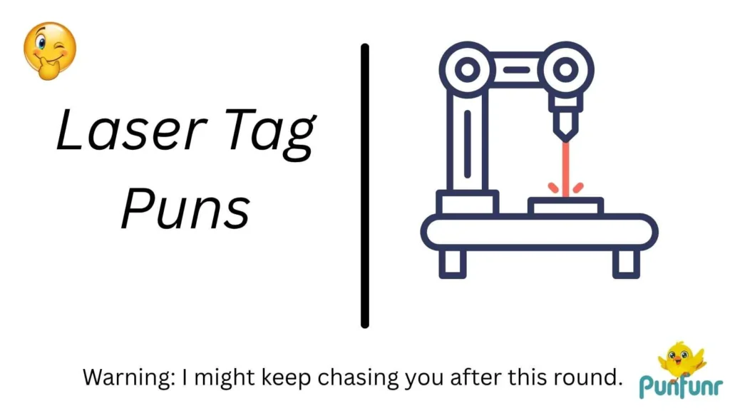 Laser Tag Puns