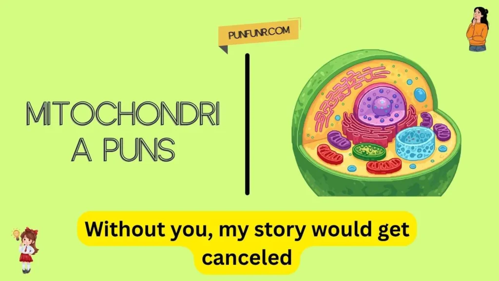 Mitochondria Puns
