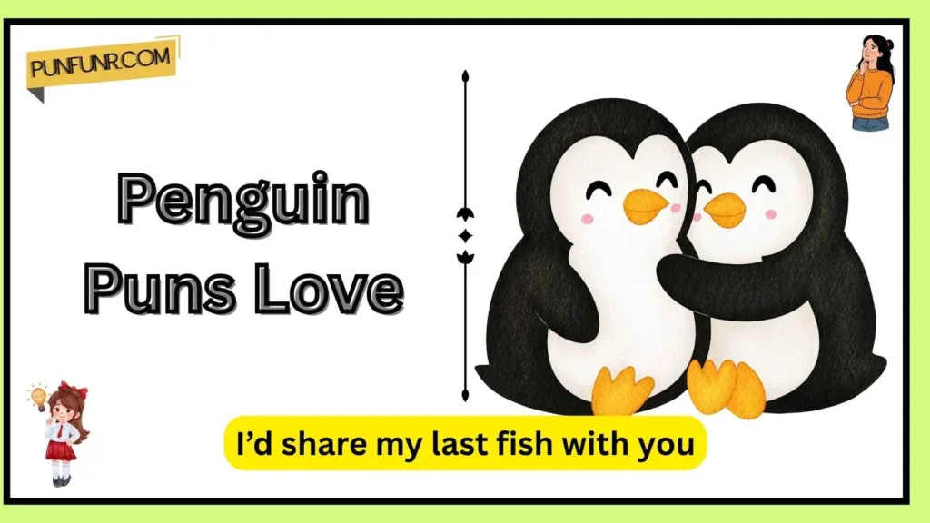 Penguin Puns Love
