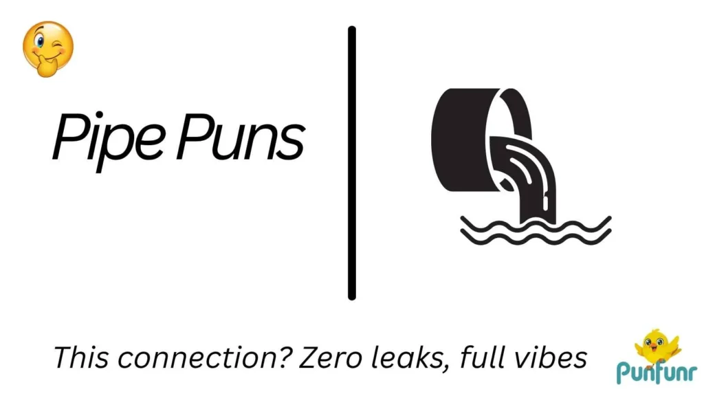 Pipe Puns