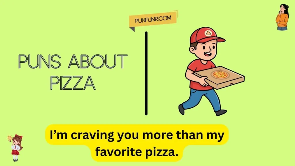 Puns About Pizza