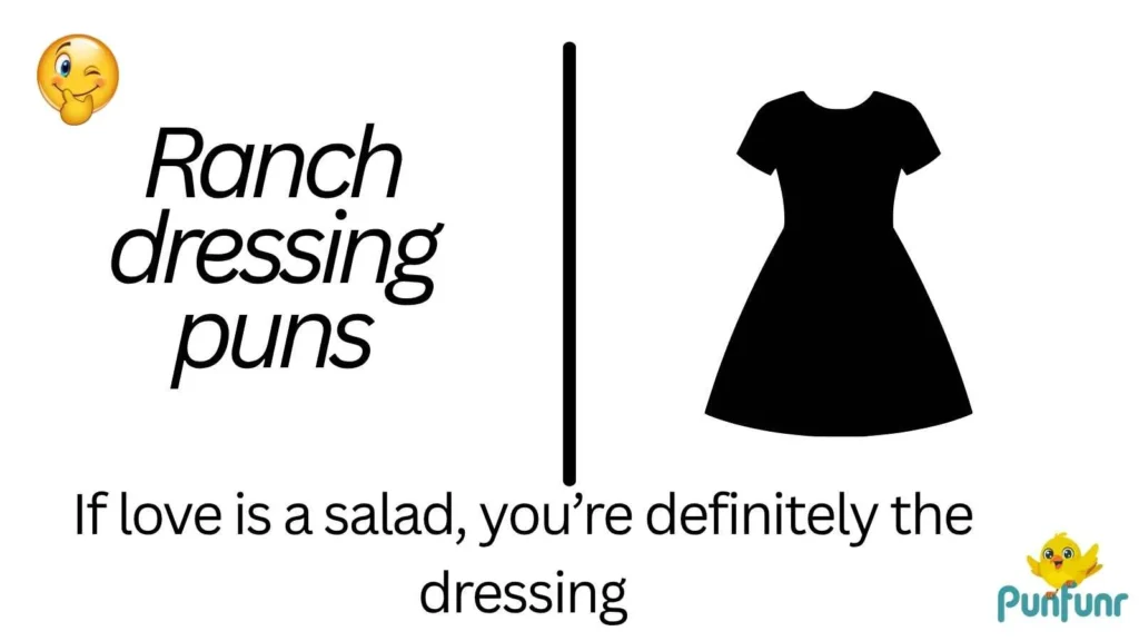 Ranch Dressing Puns:
