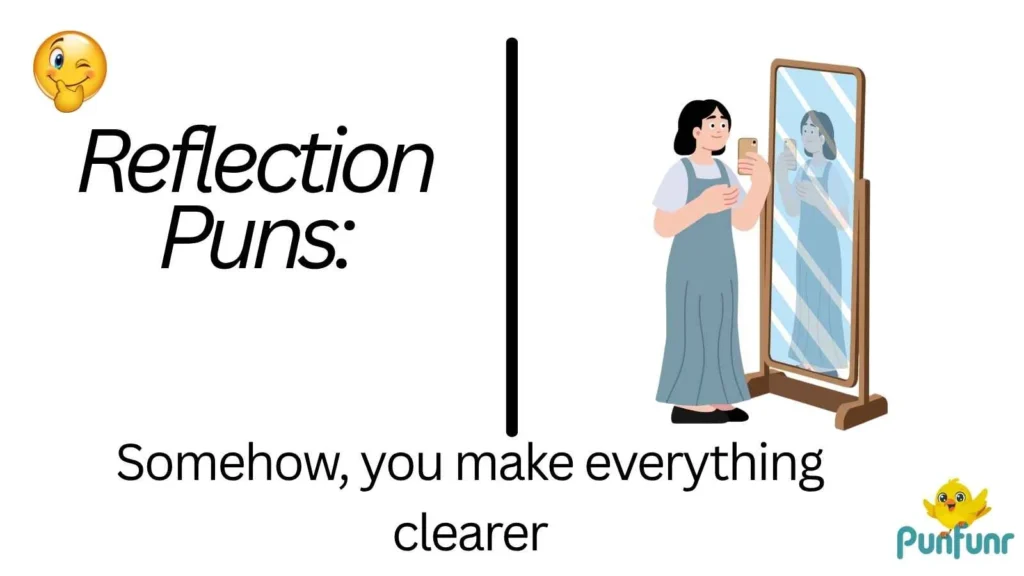 reflection-puns