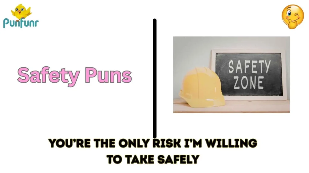 Safety Puns