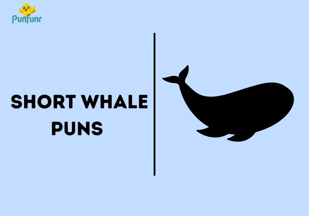 Short Whale Puns 