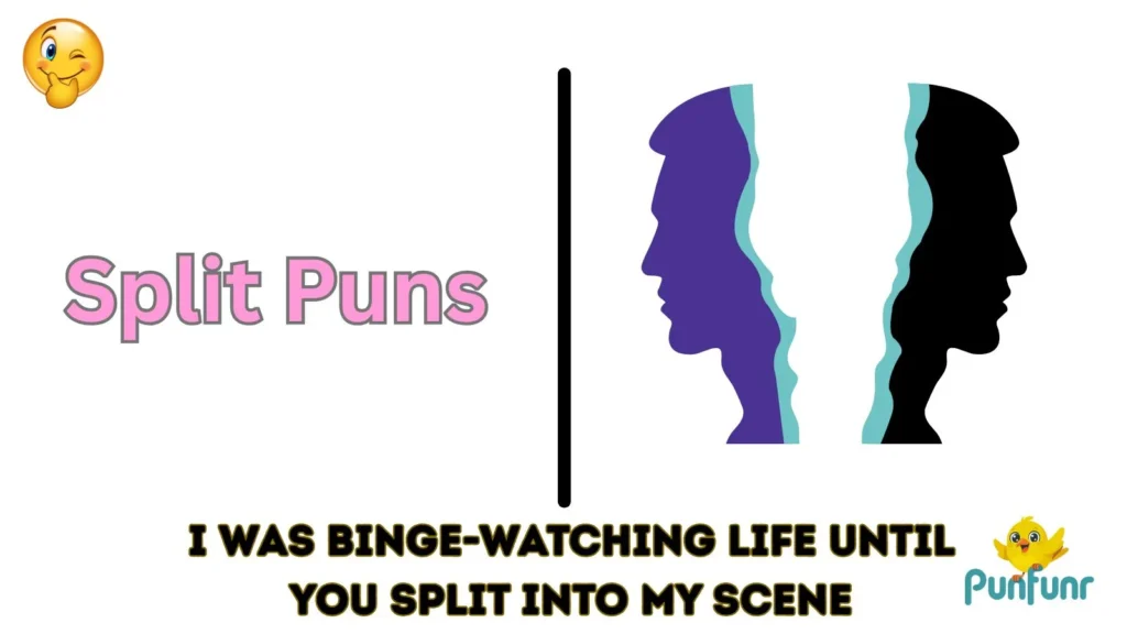 Split Puns
