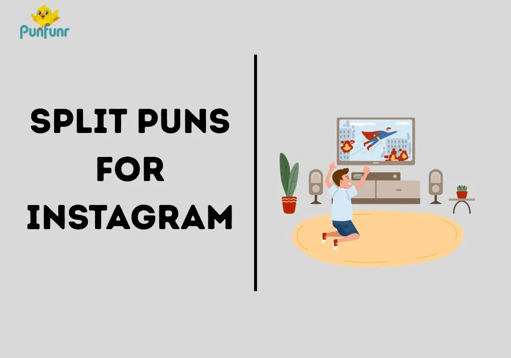 Split Puns for Instagram