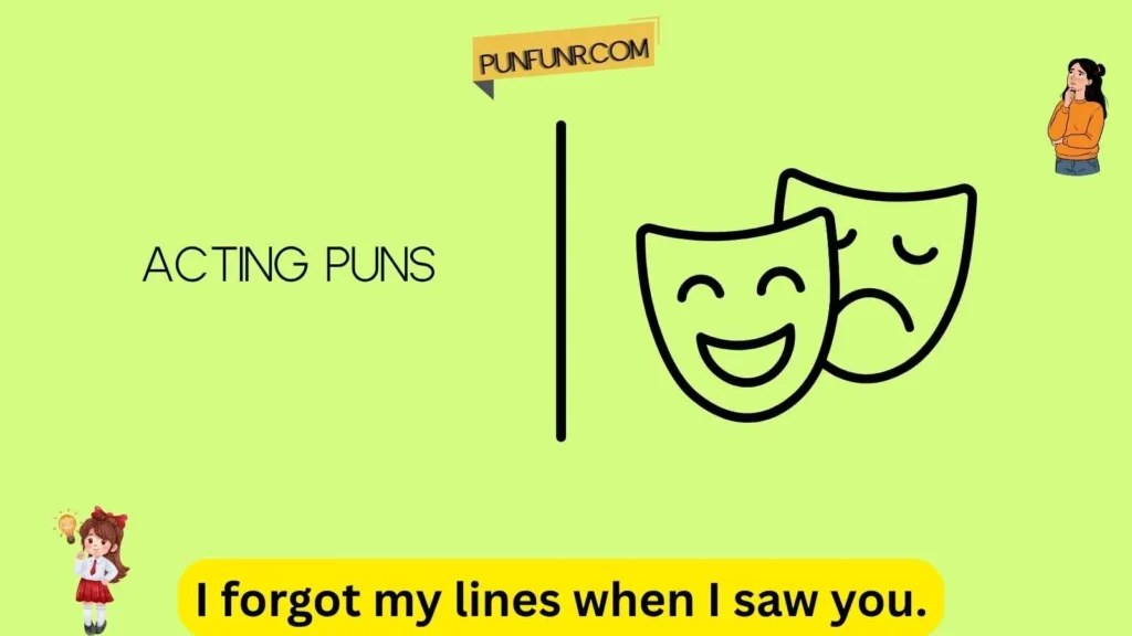 Acting Puns