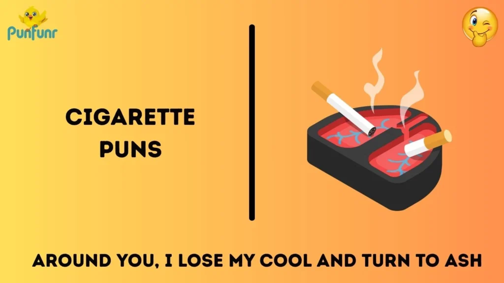 Cigarette Puns