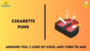 Cigarette Puns