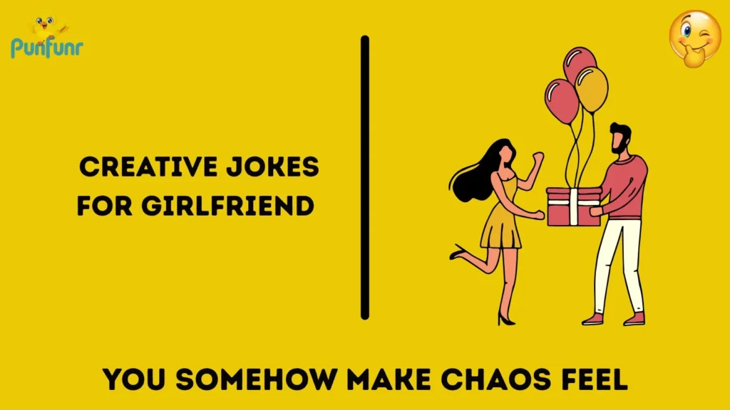 Creative Jokes for Girlfriend 