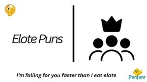 Elote Puns