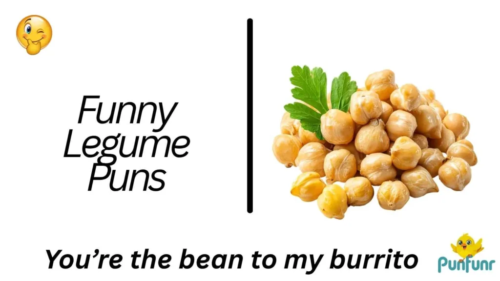 Legume Puns