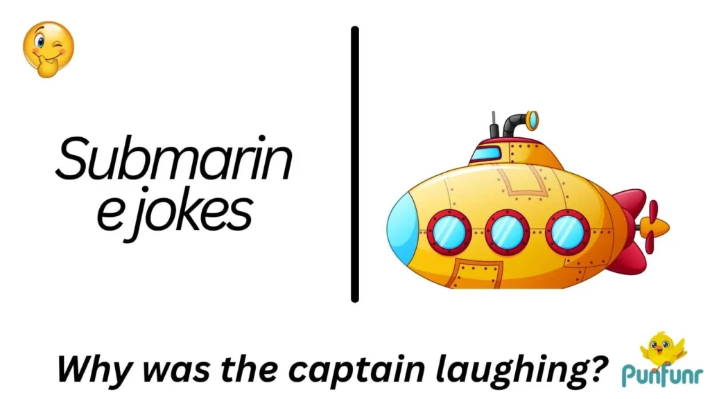 Submarine jokes