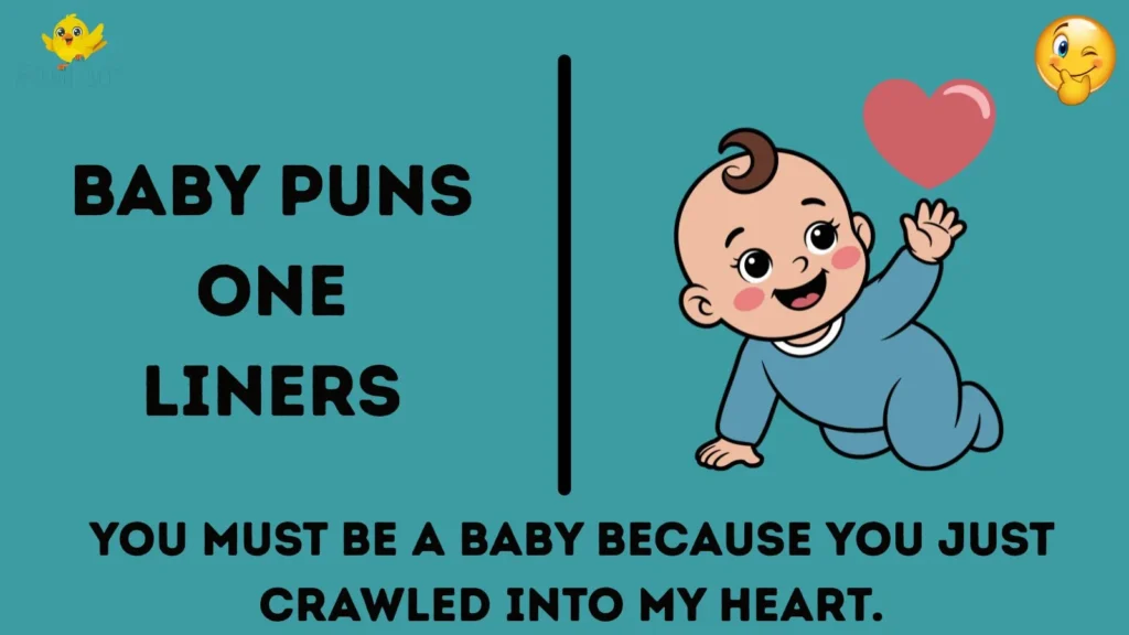 Baby Puns One Liners