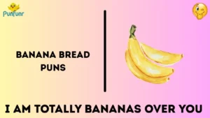 Banana Bread Puns