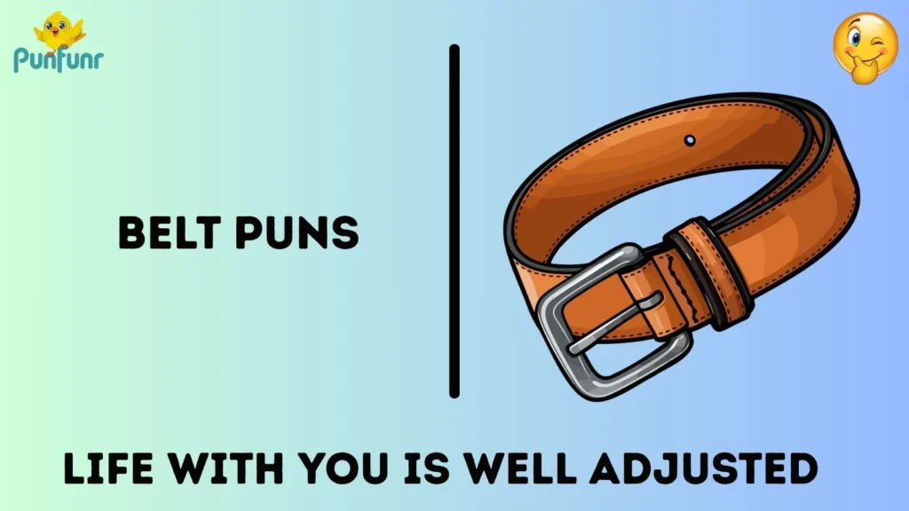 Belt Puns