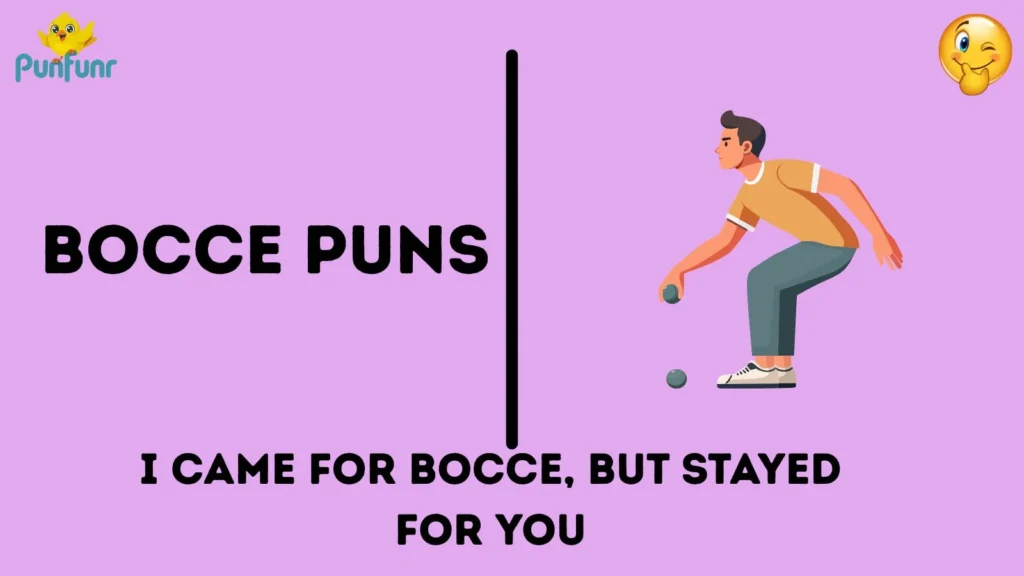 Bocce Puns
