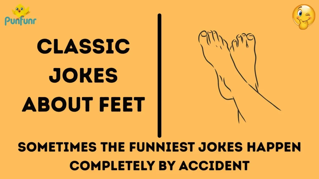 Classic Jokes About Feet