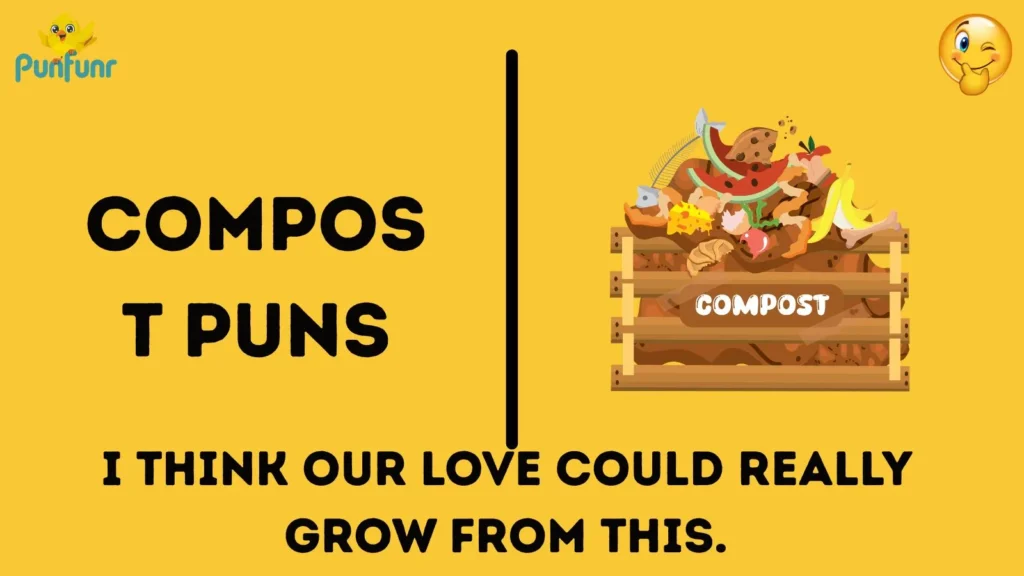Compost Puns: