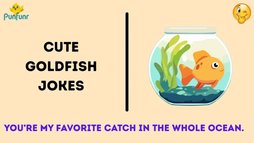 Cute Goldfish Jokes