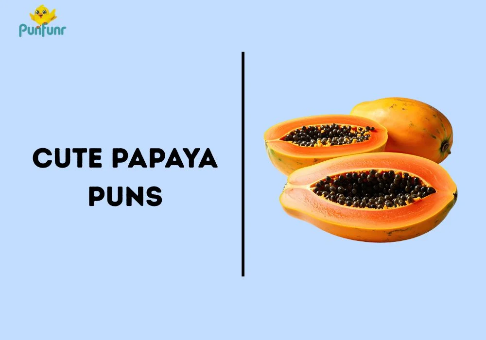 Cute Papaya Puns 