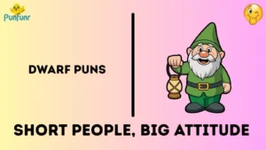 Dwarf Puns
