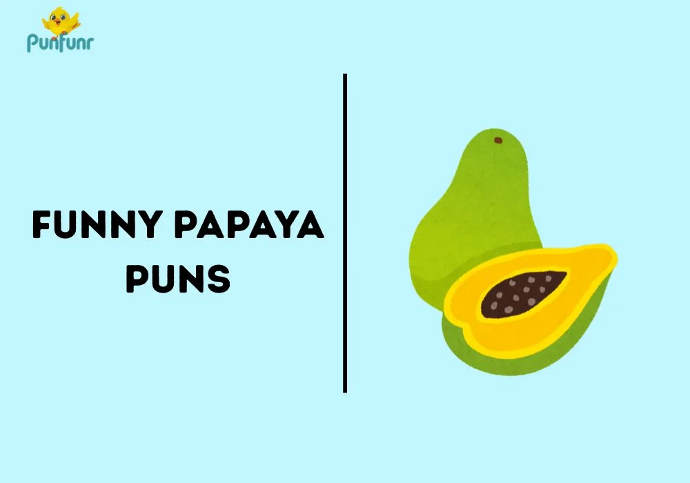 Funny Papaya Puns