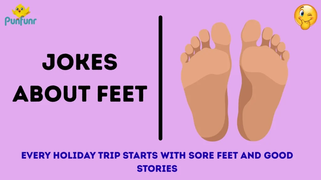 Jokes About Feet