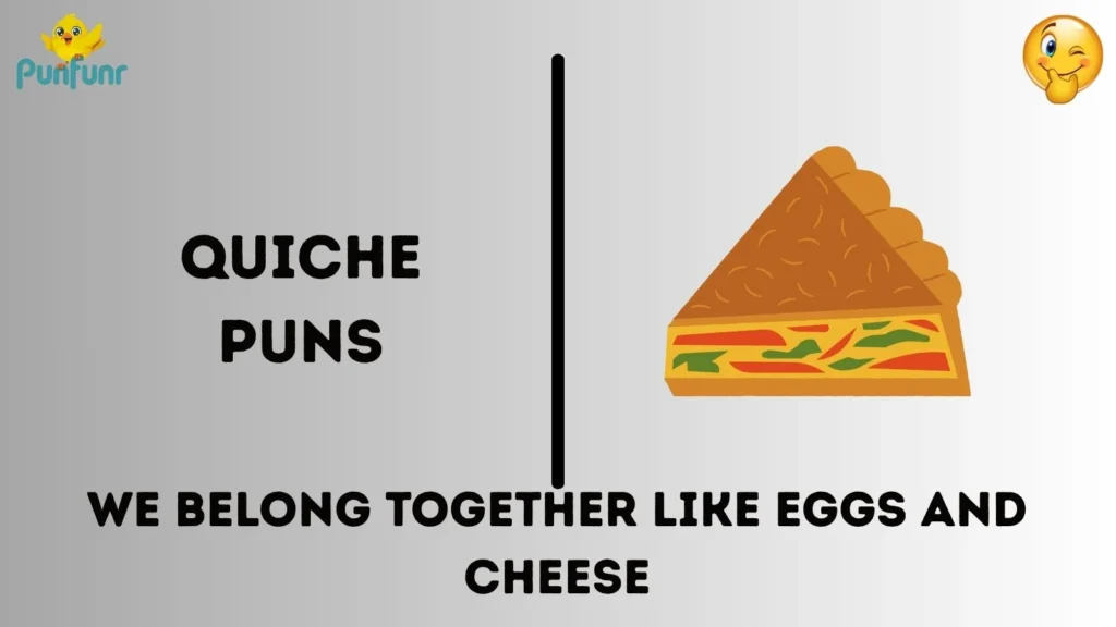 Quiche Puns