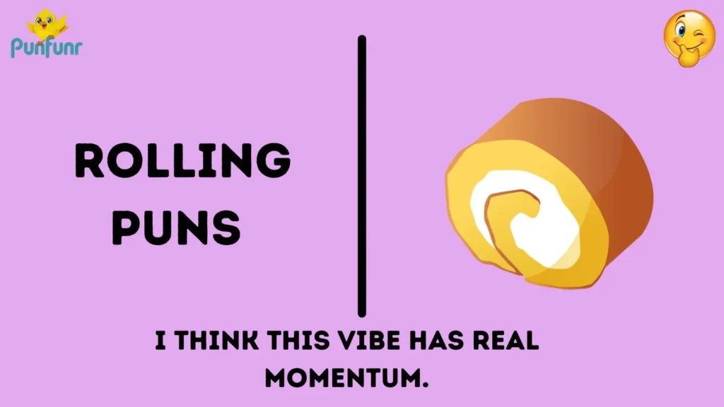 Rolling Puns