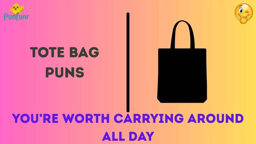 Tote Bag Puns